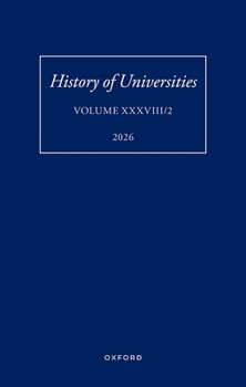 Hardcover History of Universities: Volume XXXVIII/2 Book