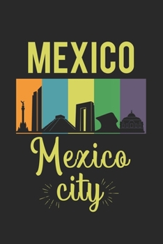 México: diario, cuaderno, libro de 100 páginas en rústica para todo lo que quieras escribir y no olvidar (Spanish Edition)