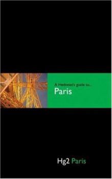 Hardcover Hedonist's Guide To Paris 1st Edition (A Hedonist's Guide to...) Book