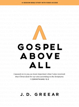 Paperback Gospel Above All - Bible Study Book with Video Access: 1 Corinthians 15:3 Book