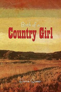 Paperback Birth of a Country Girl Book