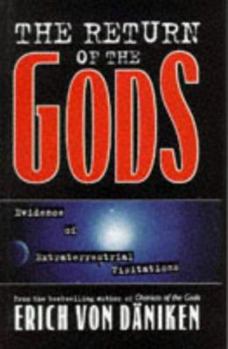 Hardcover The Return of the Gods: Evidence of Extraterrestrial Visitations Book