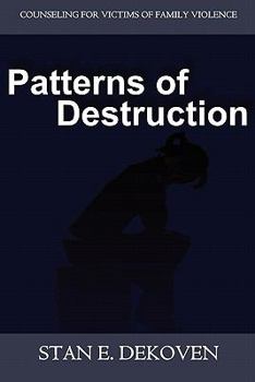 Paperback Patterns of Destruction: Counseling for Victims of Family Violence Book