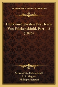 Paperback Denkwurdigkeiten Des Herrn Von Falckenskiold, Part 1-2 (1826) [German] Book