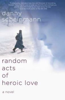 Hardcover Random Acts of Heroic Love Book