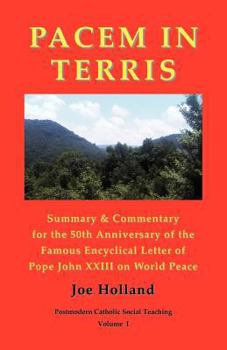 Paperback Pacem in Terris: Summary & Commentary for the 50th Anniversary of the Famous Encyclical Letter of Pope John XXIII on World Peace Book