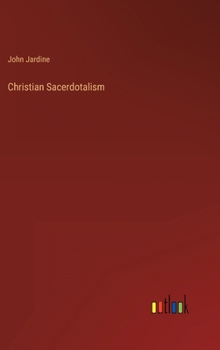 Hardcover Christian Sacerdotalism Book