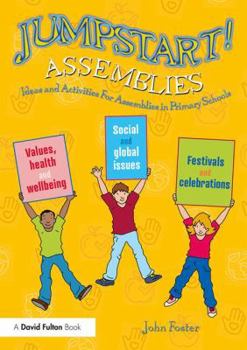 Paperback Jumpstart! Assemblies: Ideas and Activities For Assemblies in Primary Schools Book