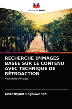 Paperback Recherche d'Images Basée Sur Le Contenu Avec Technique de Rétroaction [French] Book