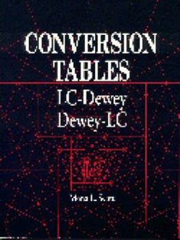 Hardcover Conversion Tables: LC-Dewey, Dewey-LC Book