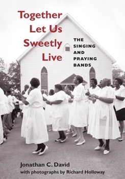 Paperback Together Let Us Sweetly Live: The Singing and Praying Bands [With CD] Book