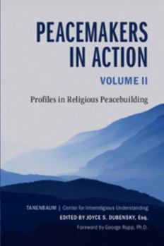 Hardcover Peacemakers in Action: Volume 2: Profiles in Religious Peacebuilding Book