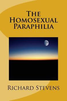 Paperback The Homosexual Paraphilia Book