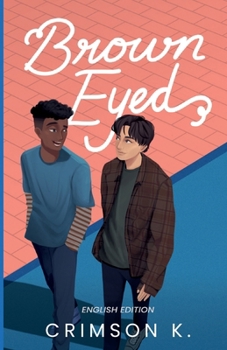 Paperback Brown Eyed (English Edition): A Boys Love Novel Book
