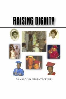 Paperback Raising Dignity Book