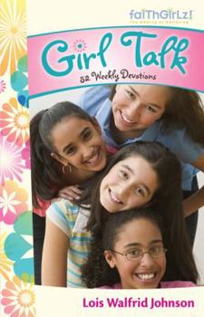 Paperback Girl Talk: 52 Weekly Devotions (Faithgirlz!) Book