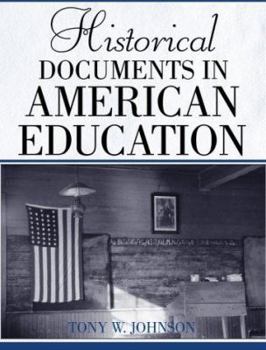 Paperback Historical Documents in American Education Book