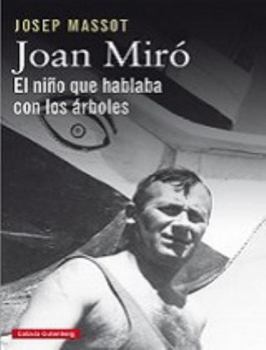 Hardcover Joan Miró. El niño que hablaba con los árboles [Spanish] Book