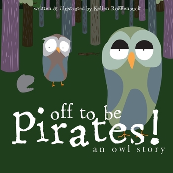 Paperback Off To Be Pirates!: An Owl Story Book