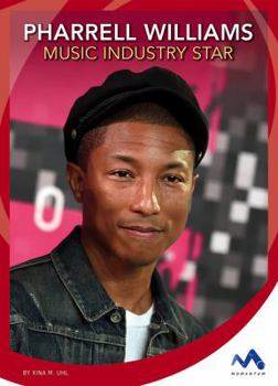 Pharrell Williams: Music Industry Star - Book  of the Superstar Stories