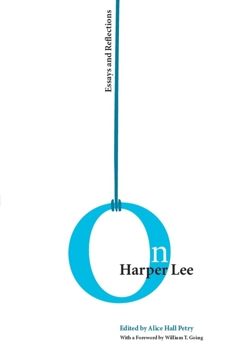 Hardcover On Harper Lee : Essays and Reflections Book