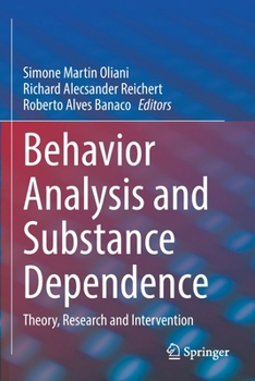 Paperback Behavior Analysis and Substance Dependence: Theory, Research and Intervention Book