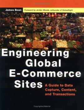 Paperback Engineering Global E-Commerce Sites: A Guide to Data Capture, Content, and Transactions Book