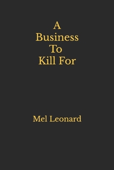 Paperback A Business To Kill For Book