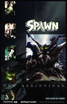 Spawn: New Beginnings, Volume 1 - Book  of the Spawn Universe