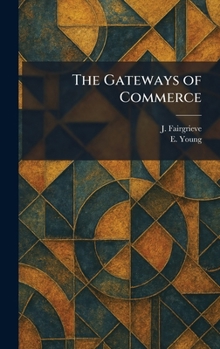 Hardcover The Gateways of Commerce Book