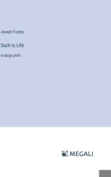 Such Is Life: in large print