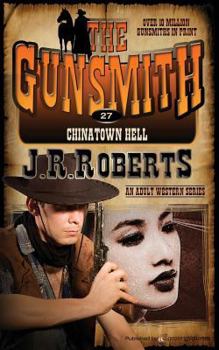 Chinatown Hell - Book #27 of the Gunsmith