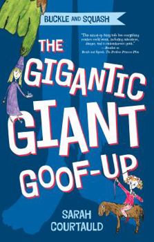 Hardcover Buckle and Squash: The Gigantic Giant Goof-Up Book