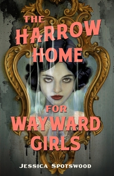 Hardcover The Harrow Home for Wayward Girls Book