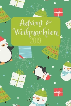 ADVENT & WEIHNACHTEN 2019: Pinguin-Notizbuch für Weihnachtsvorbereitungen (German Edition)