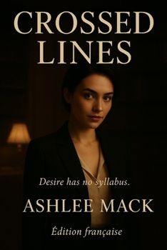 Paperback Crossed Lines: Édition française [French] Book