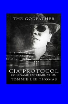 Paperback The Godfather: CIA Protocol-Codename-Extermination Book