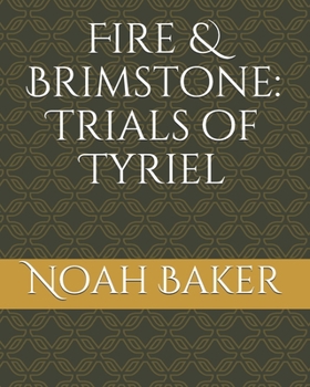 Paperback Fire & Brimstone: Trials of Tyriel Book