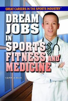 Library Binding Dream Jobs in Sports Fitness and Medicine Book