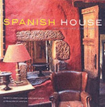 Hardcover The Spanish House: Architecture and Interiors Book