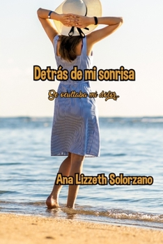 Paperback Detras de mi sonrisa: Se ocultaba mi dolor [Spanish] Book