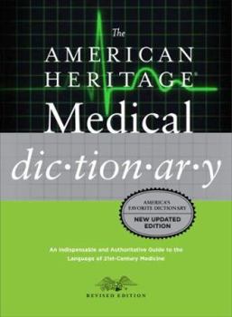 The American Heritage Medical Dictionary