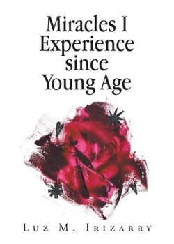 Paperback Miracles I Experience since Young Age Book
