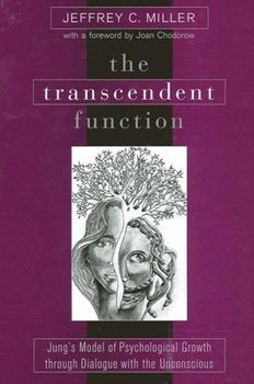 Paperback The Transcendent Function: Jung's Model of Psychological Growth through Dialogue with the Unconscious Book