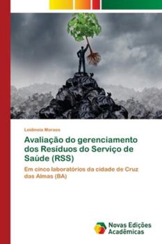 Paperback Avaliação do gerenciamento dos Resíduos do Serviço de Saúde (RSS) [Portuguese] Book