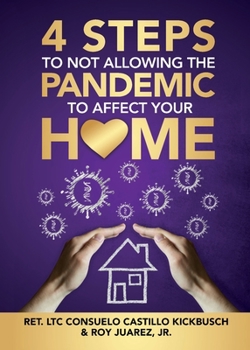 Paperback 4 Steps to Not Allowing the Pandemic to Affect your Home [Large Print] Book