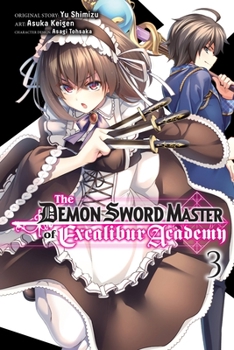 The Demon Sword Master of Excalibur Academy Manga, Vol. 3 - Book #3 of the  (Manga)