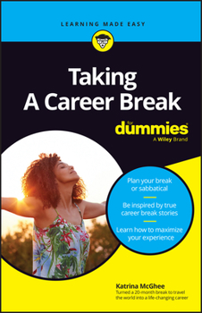 Paperback Taking a Career Break for Dummies Book