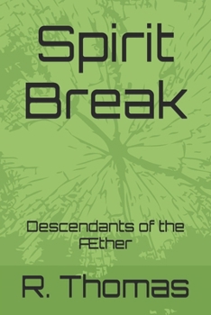 Spirit Break: Descendants of the Æther