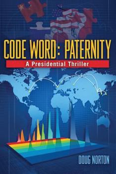 Paperback Code Word Paternity: A Presidential Thriller Book